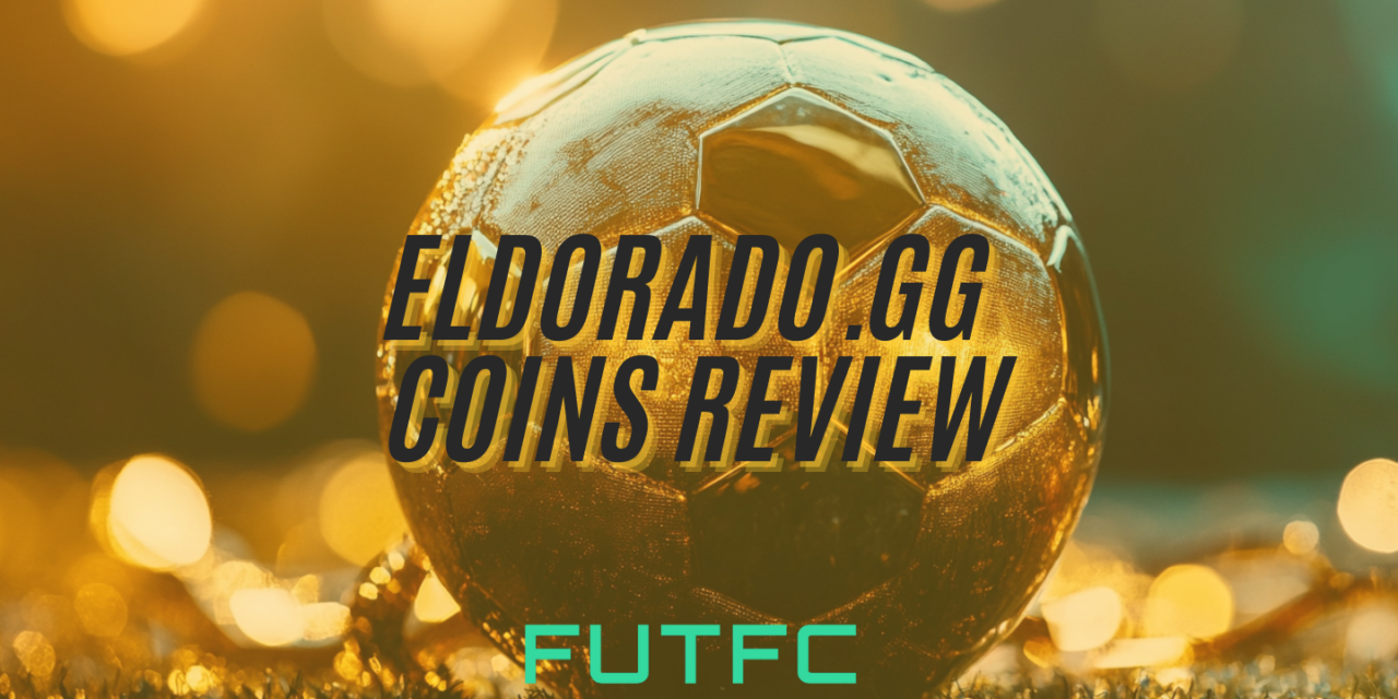 Eldorado.GG – Is it the best site to buy your FC Coins?