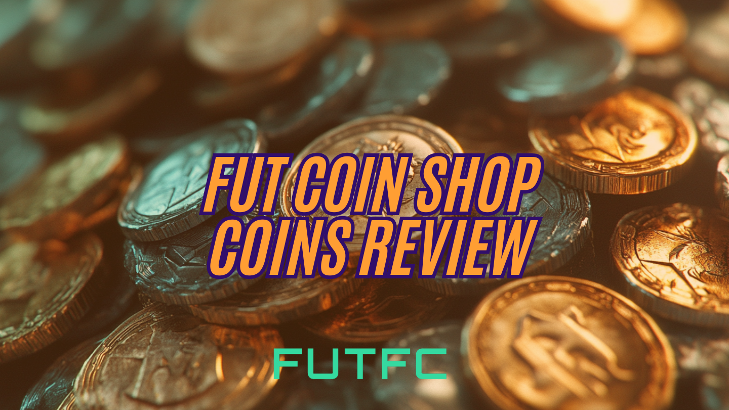 FUT Coin Shop – Your Trusted Source for Safe FC 25 Coins?