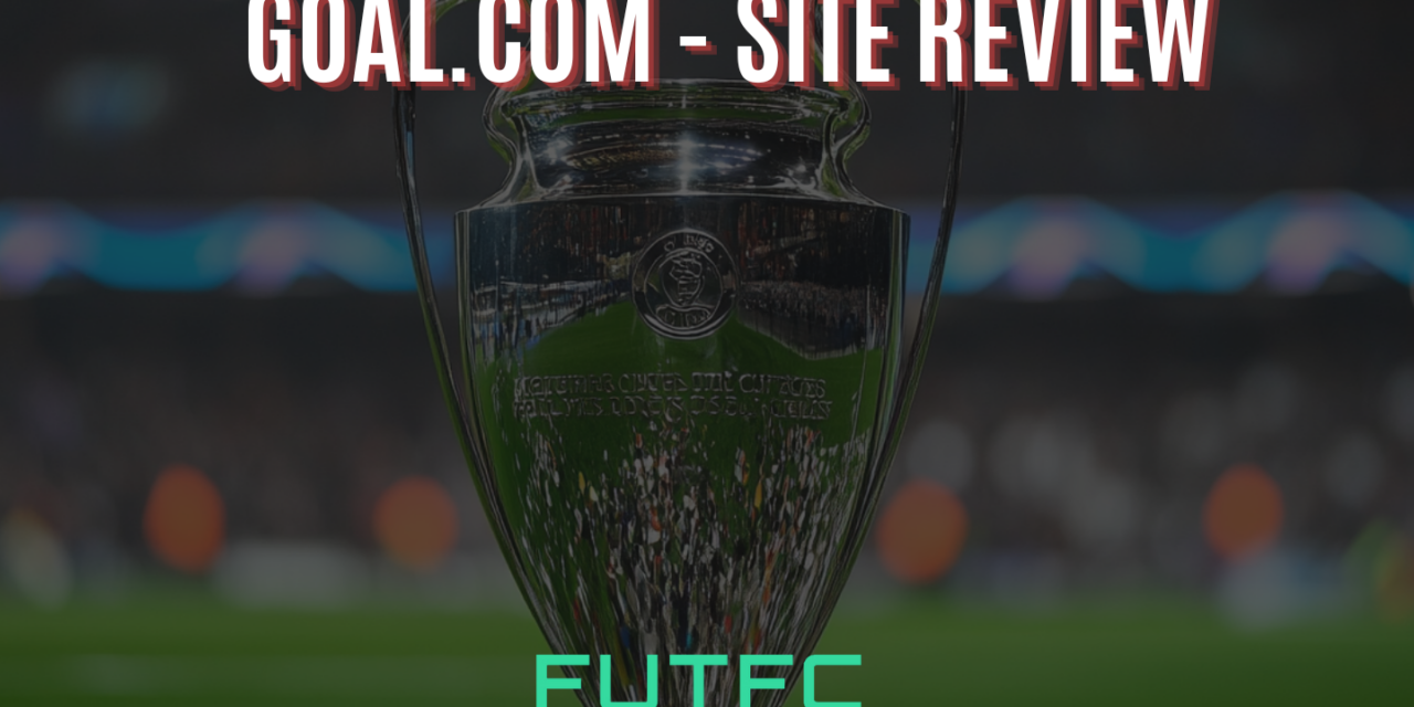 Goal.com – A Top Resource for EA Sports FC News and Updates