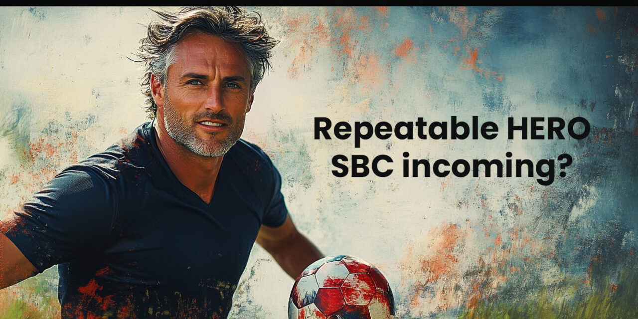 Best Investments for the Upcoming Repeatable Hero SBC in FC 25