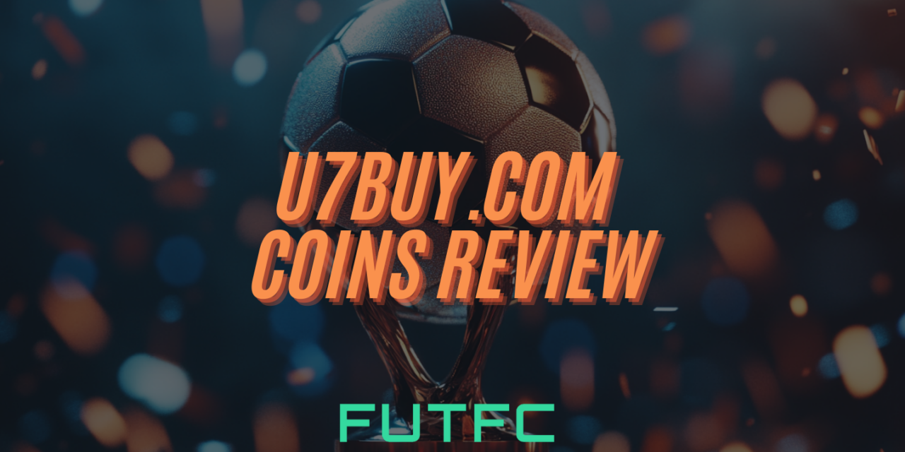 U7Buy – Your Trusted Source for FC 25 Coins?