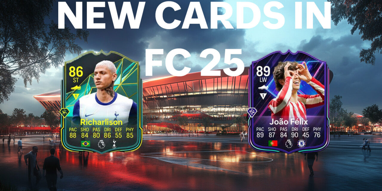 New Special Cards in FC 25: Richarlison, João Félix, Xabi Alonso, and Anderson Talisca