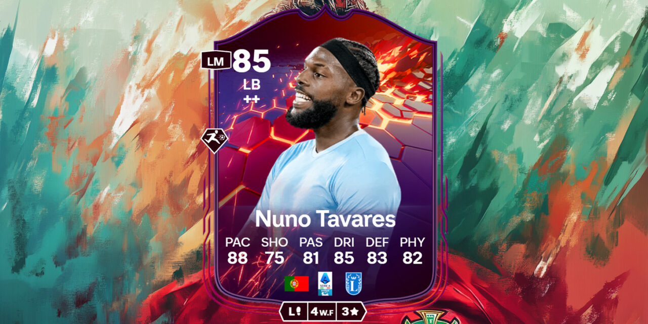 EAFC 25 Nuno Tavares Evolution Guide: Why You Need This Left-Back