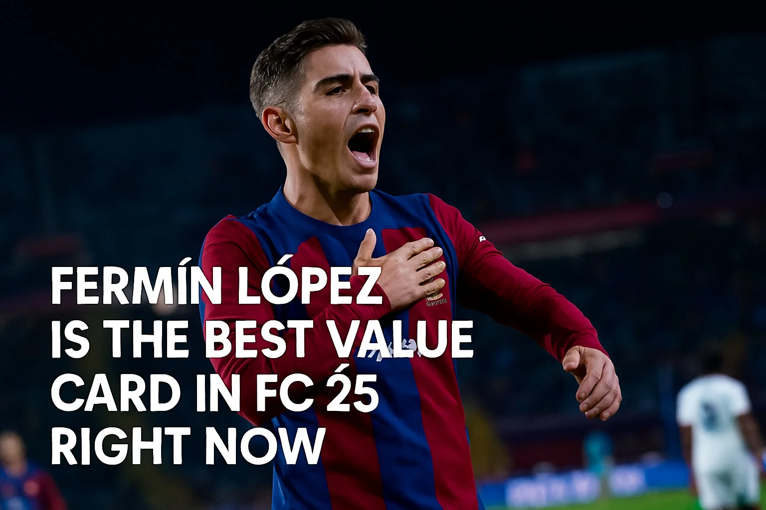 Fermín López is the best value card in FC 25 right now - News - FUTFC Fermín López is the best value card in FC 25 right now - News - FUTFC