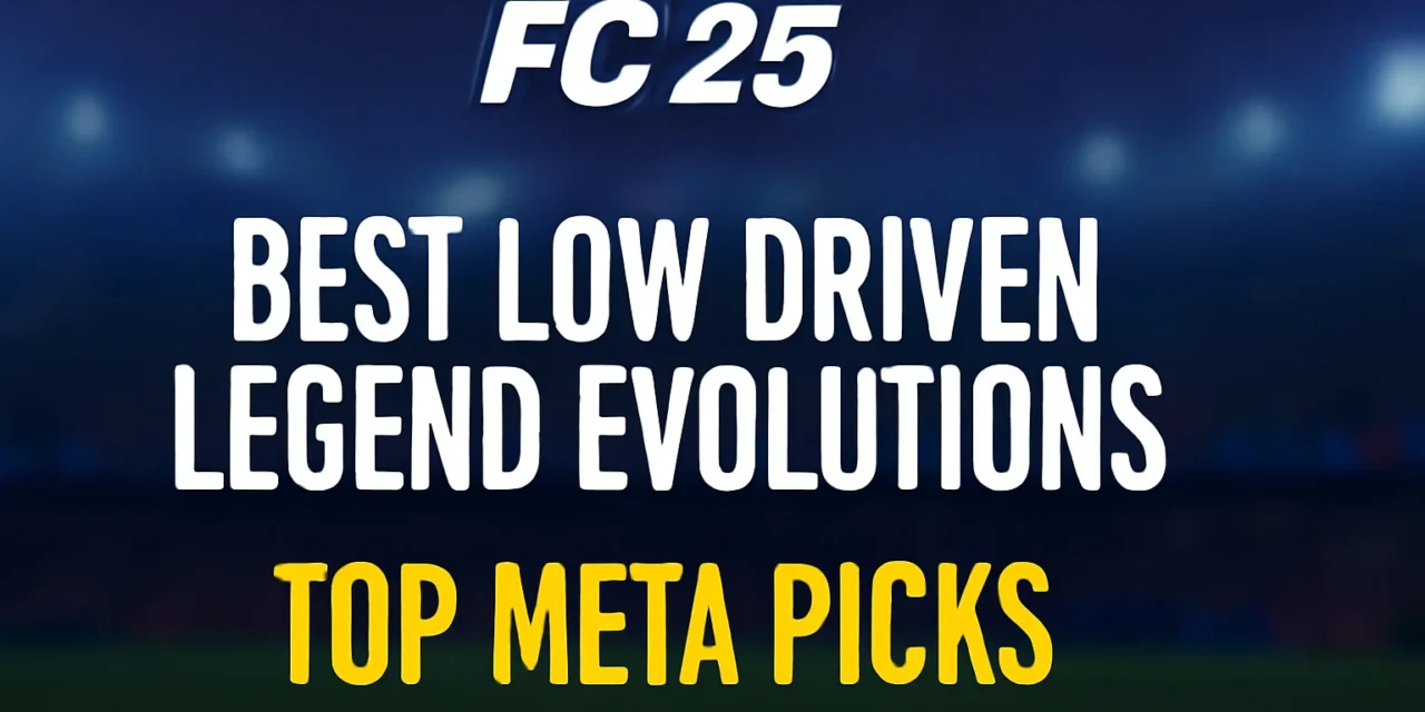 Best low driven legend evolutions in FC 25: Top meta picks