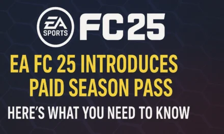 EA FC 25 Introduces Paid Season Pass – Here’s What You Need to Know