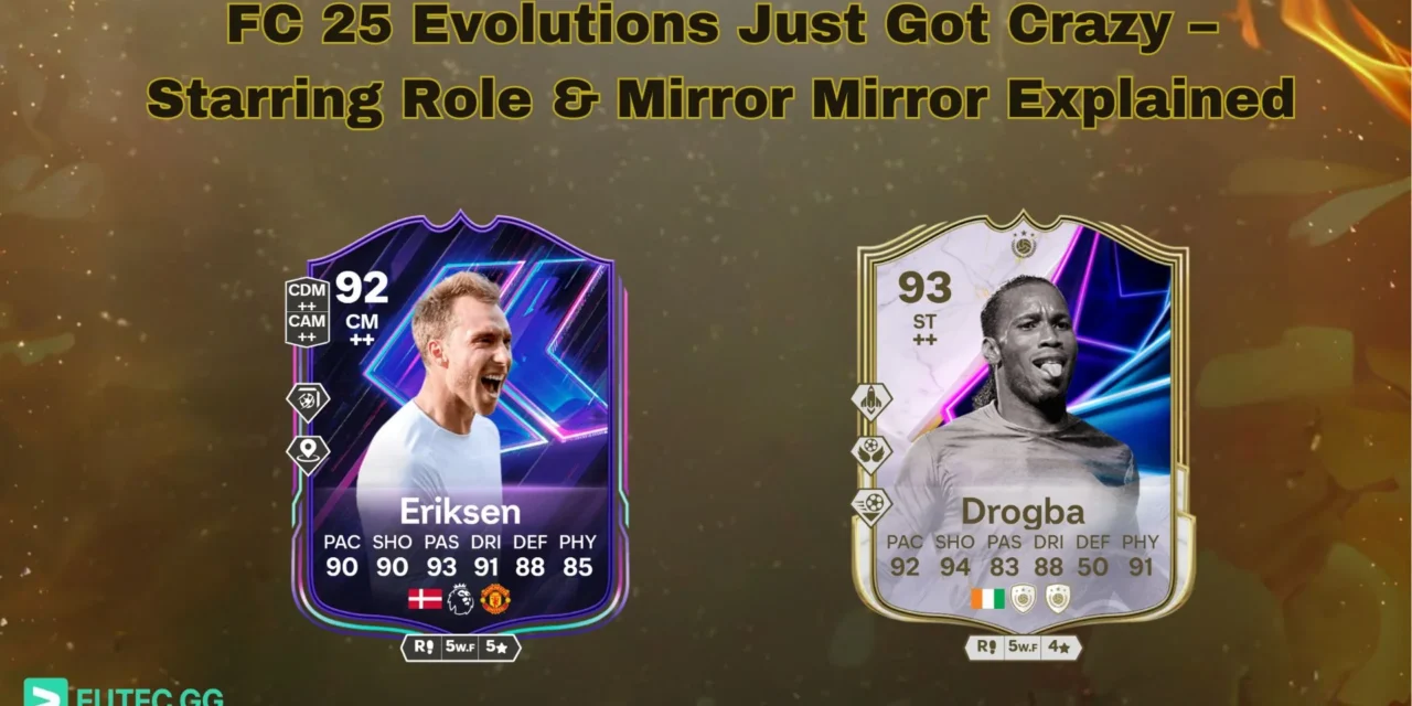 FC 25 Evolutions Just Got Crazy – Starring Role & Mirror Mirror Explained