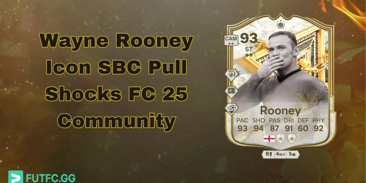 Wayne Rooney Icon SBC Pull Shocks FC 25 Community