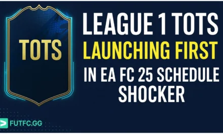 EA FC 25 TOTS Schedule Shocker – League 1 Comes First EA FC 25 TOTS Schedule Shocker – League 1 Comes First