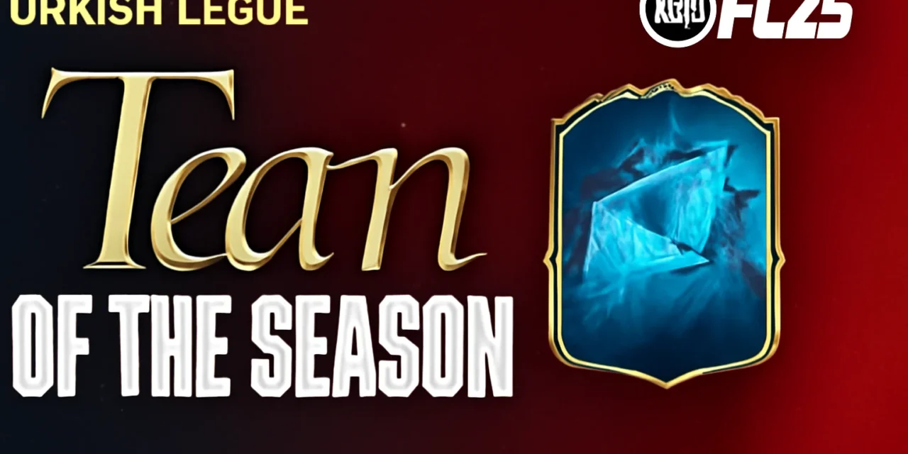 Turkish Super Lig Team of the Season Drops in EA FC 25: Full Squad Breakdown, Release Time, and Top Pick