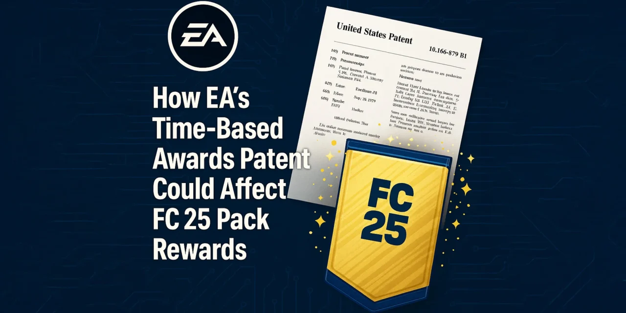 How EA’s Time‑Based Awards Patent Could Affect FC 25 Pack Rewards