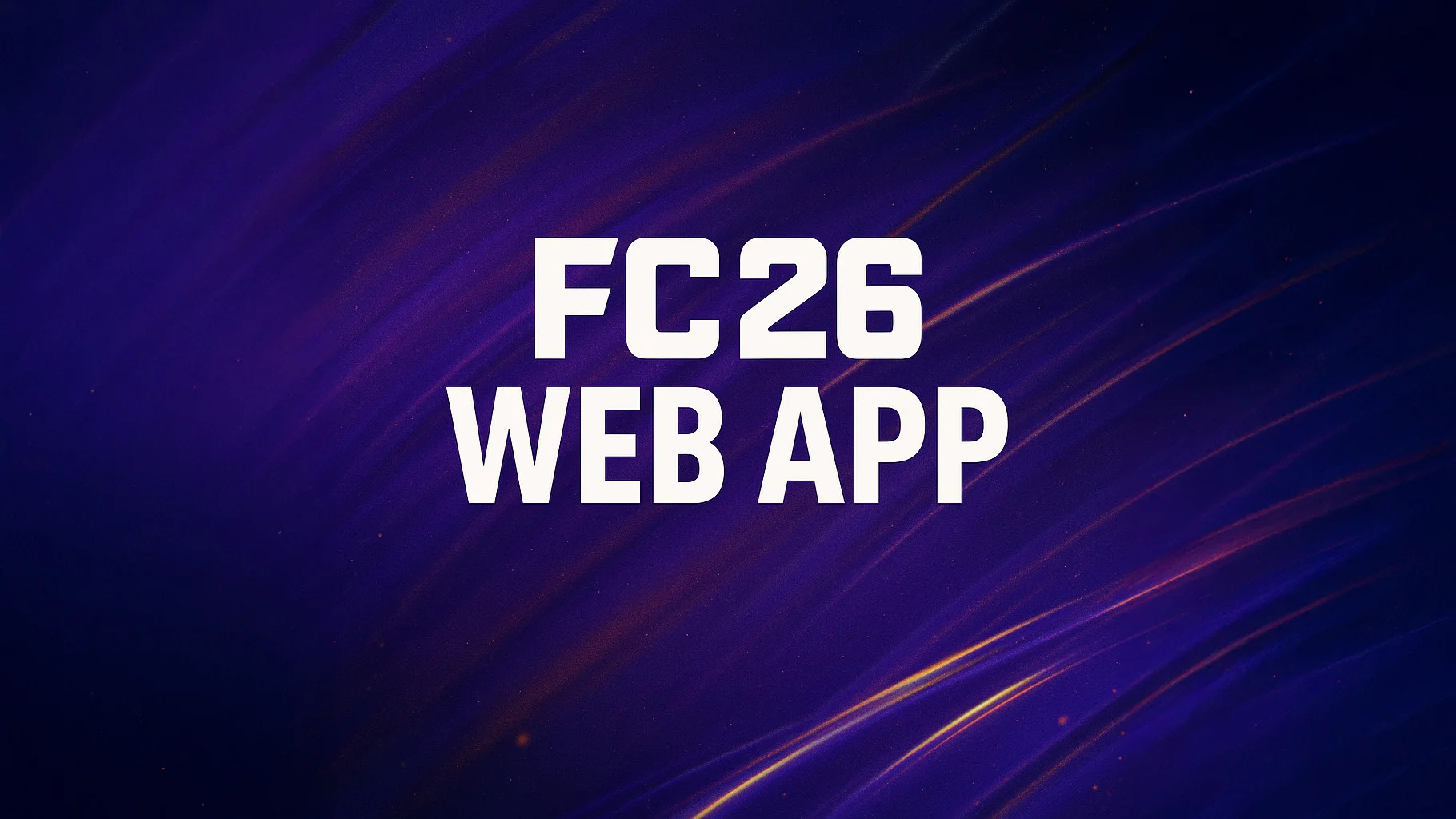 FC 26 Web App Release Everything You Need to Know ⇒ FUTFC(00)