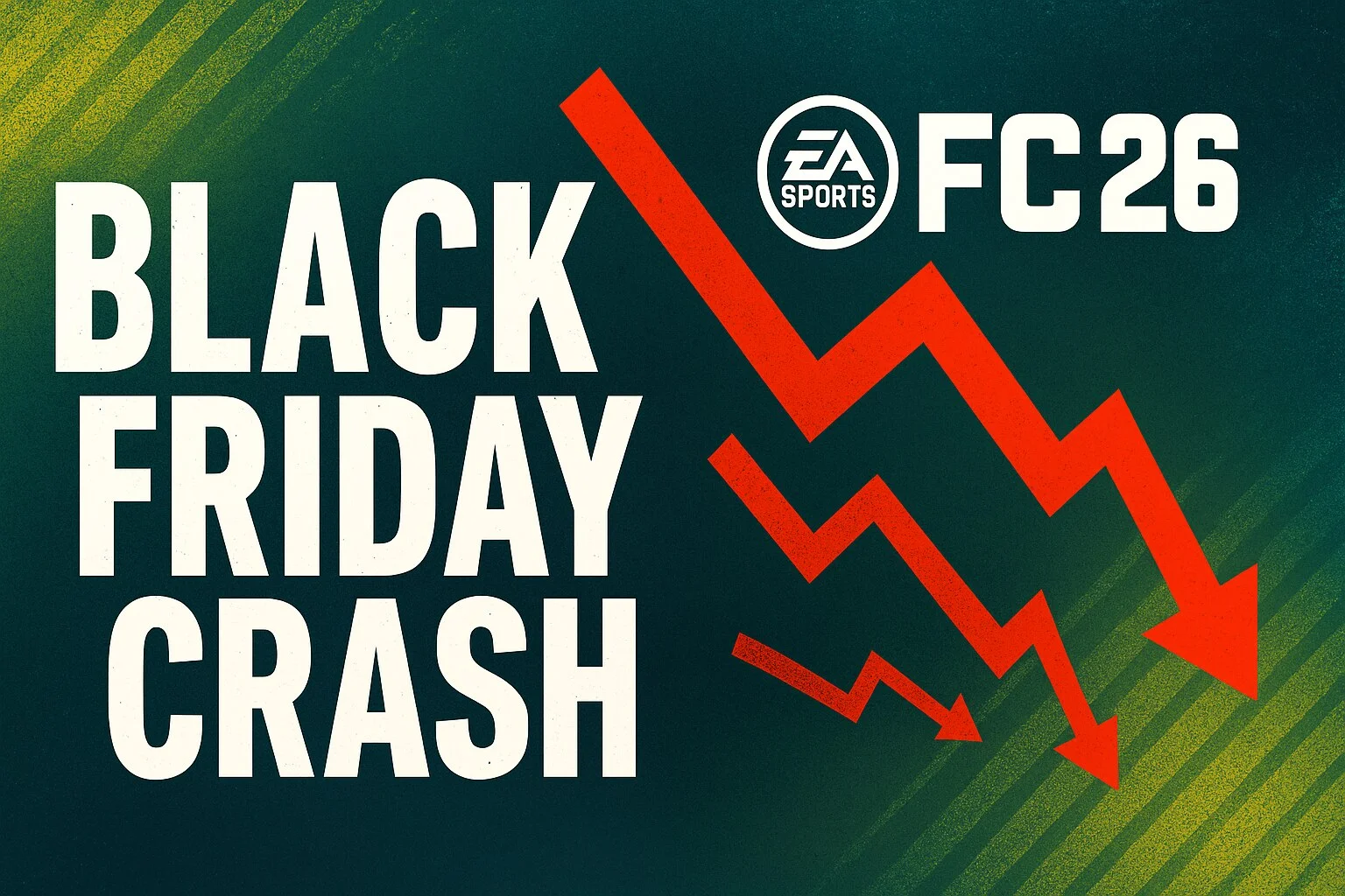 FC 26 Black Friday crash is about to hit harder than expected - Guides - FUTFC