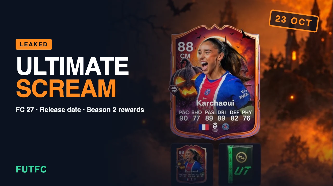 FC 27 Ultimate Scream: Release Date, Leaks, Upgrades and Season 2 Rewards - EA FC 27 - FUTFC